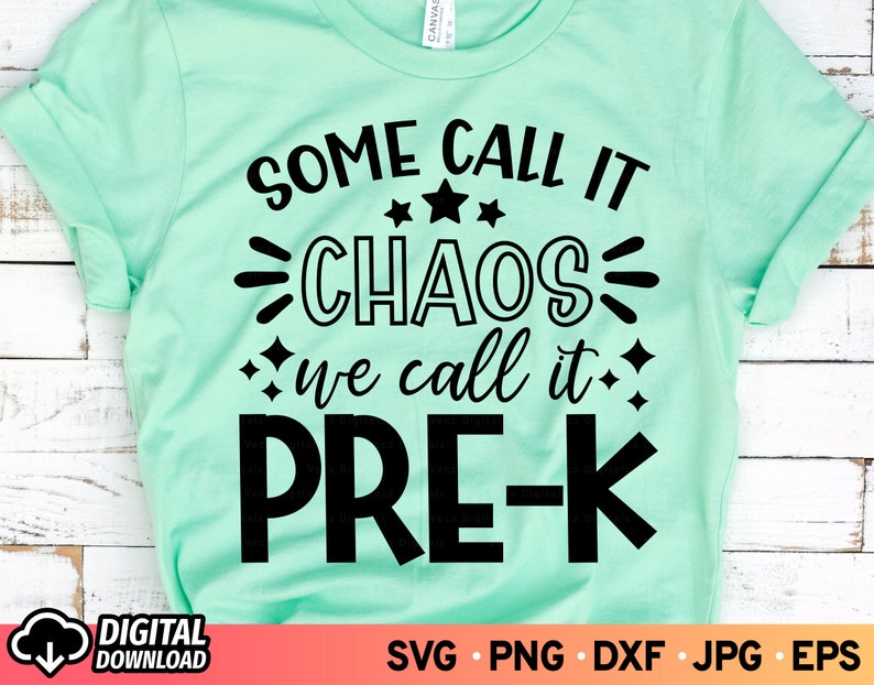 Some Call It Chaos We Call It Pre K SVG Preschool Svg Pre K - Etsy