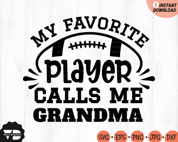 My Favorite Football Player Calls Me Nana Football Shirt My Favorite Football Player Calls Me Nana Football Shirt