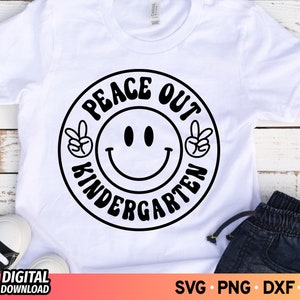 Peace Out Kindergarten SVG, Insegnante SVG, Ultimo giorno di scuola SVG, Kindergarten SVG, Maglietta di laurea SVG, Fine della scuola, File SVG per Cricut