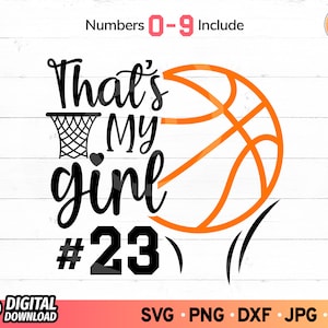 Esa es mi chica baloncesto SVG, camiseta de baloncesto con números svg, camiseta de baloncesto hija svg, baloncesto mamá svg, archivos SVG para Cricut