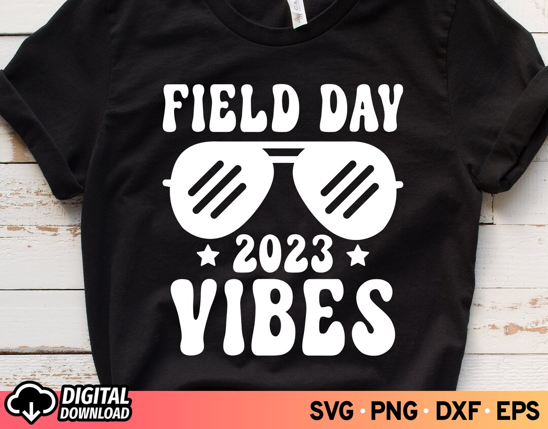 Field Day Vibes SVG 2023 Teacher Svg Field Day Svg Field Etsy
