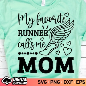 My Favorite Runner Calls Me Mom SVG, Track Mom SVG and PNG, Running Svg, Track and Field Svg, Track Wings Svg, Track Svg, Digital Download
