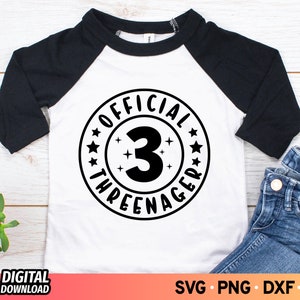 Official Threenager SVG, 3rd Birthday Shirt Junge Mädchen Svg, 3. Geburtstag Svg, 3. Geburtstag Svg, Cricut, Png