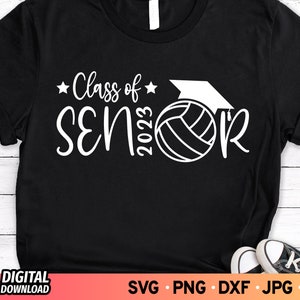 Volleyball Senior 2023 SVG, Class of 2023 Volleyball Shirt Gift Idea ...