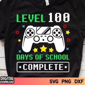 Level 100 Days of School Complete SVG, School Game Controller Svg, Video Game Svg, 100 Days of School Boy Shirt, 100 magical days shirts
