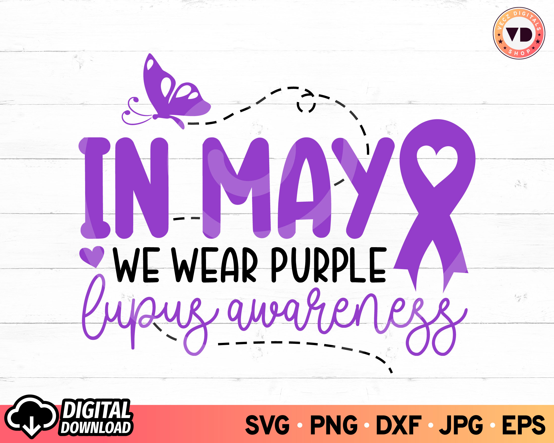 Lupus Awareness SVG in May We Wear Purple Fight Cancer - Etsy