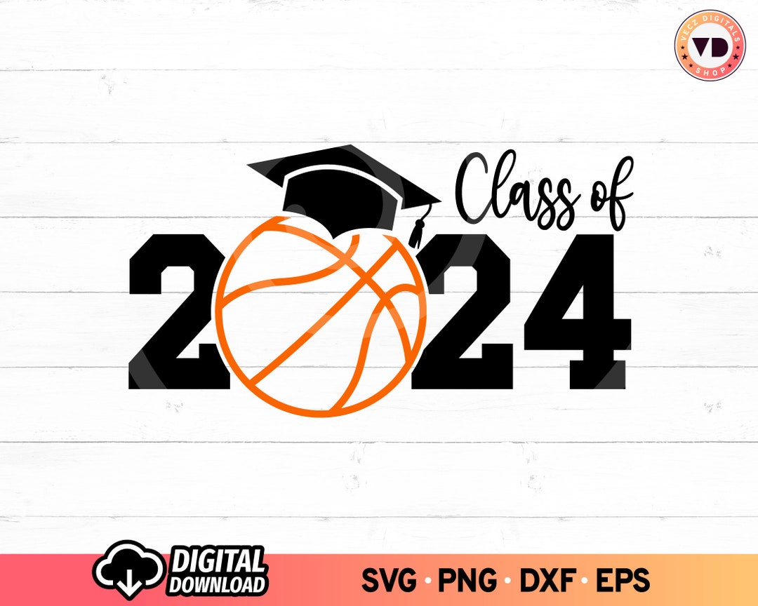 Class of 2024 Basketball SVG, Basketball Senior 2024 Svg, Senior ...