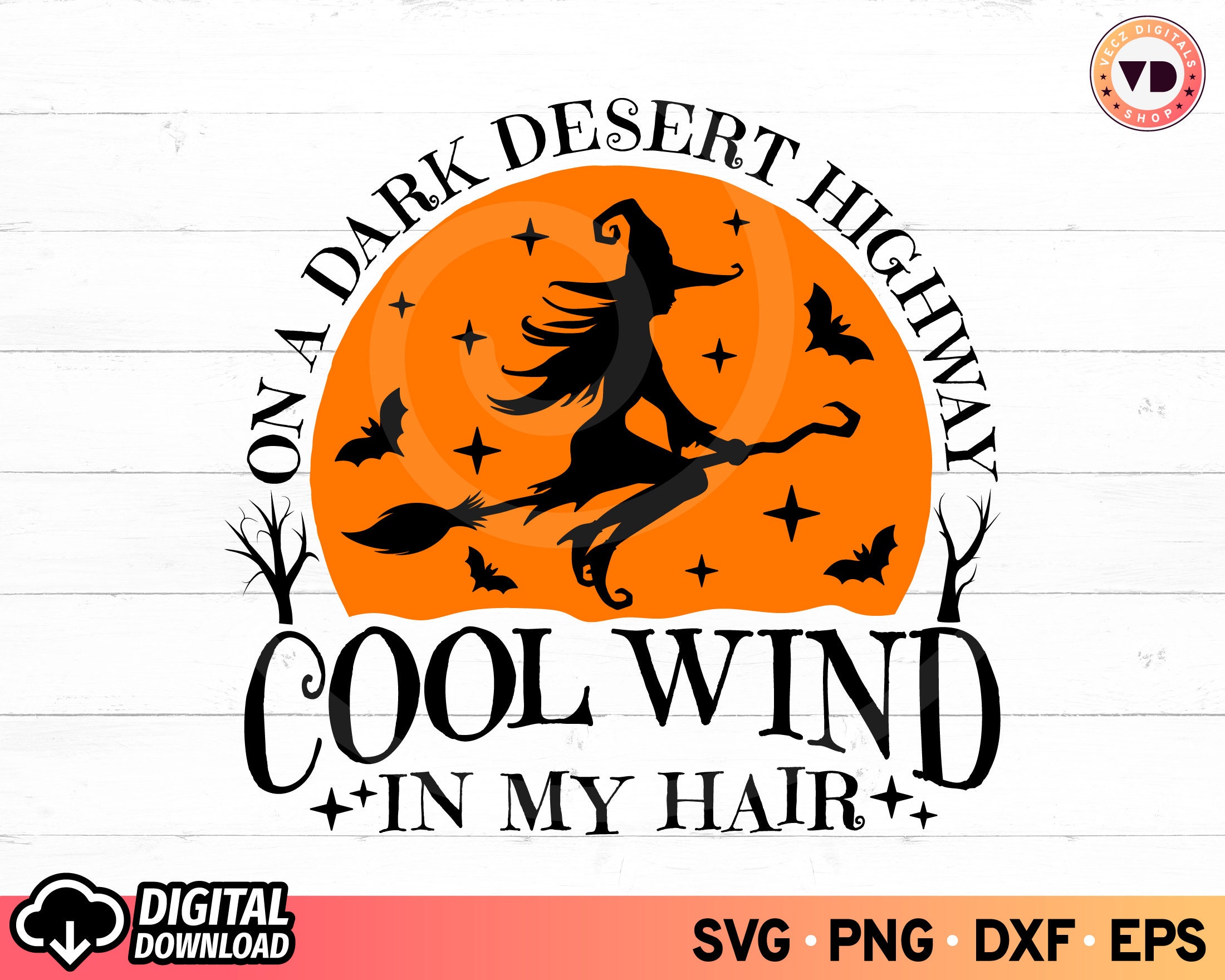 On a Dark Desert Highway Cool Wind in My Hair SVG Witch Svg Etsy