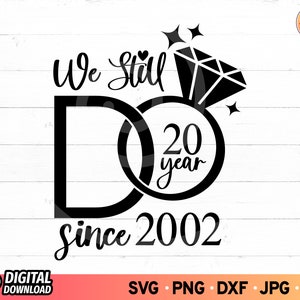We Still Do Wedding Anniversary SVG, Diamond Ring Svg, Anniversary Svg, We Still Do Shirt Svg, Wedding Svg, SVG Files for Cricut, Vows Svg