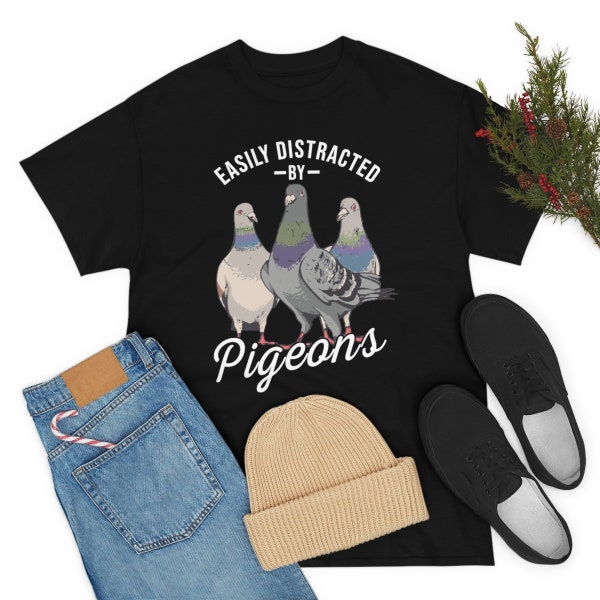 Easily Distracted By Pigeons - Pigeon Lover, pigeon whisperer T-Shirt, Cool Bird Shirt, Bird Gifts, Bird Shirts, Birding Shirt, Pigeon Art