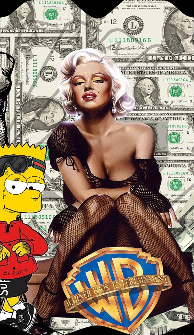 May include: A digital art print featuring Marilyn Monroe, Bart Simpson, and the Warner Bros. Entertainment logo. The background is composed of US one-dollar bills. Monroe is in a black lace outfit, and Bart is in a red jacket.