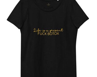 Black Women's Organic T-Shirt with Saying, Eco T-Shirt