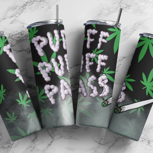 20 oz Flower Puff Puff Pass Tumbler wrap! PNG