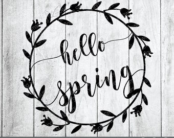 Hello Spring SVG - Spring SVG - Spring Sign SVG - Farmhouse Sign - Spring Sign Svg - Cricut Cut File, Home Svg - Family Svg - Silhouette