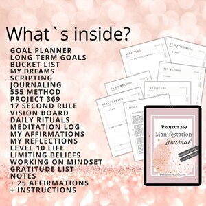 May include: A pink and gold digital planner with the text "Project 369 Manifestation Journal" and "Instructions + much more!" on the cover. The planner includes a variety of tools for goal setting, journaling, and manifestation, including a goal planner, a 55 x 5 method, a 369 method, a 17 second rule, a vision board, daily rituals, a meditation log, affirmations, reflections, level 10 life, limiting beliefs, working on mindset, a gratitude list, notes, and 25 affirmations.