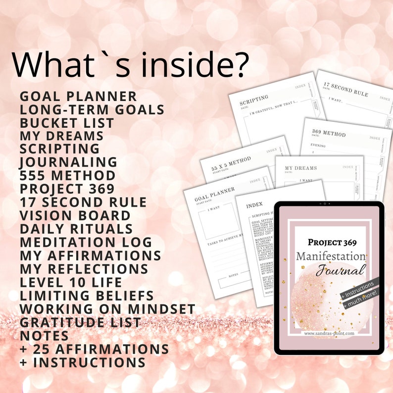 May include: A pink and gold digital planner with the text "Project 369 Manifestation Journal" and "Instructions + much more!" on the cover. The planner includes a variety of tools for goal setting, journaling, and manifestation, including a goal planner, a 55 x 5 method, a 369 method, a 17 second rule, a vision board, daily rituals, a meditation log, affirmations, reflections, level 10 life, limiting beliefs, working on mindset, a gratitude list, notes, and 25 affirmations.