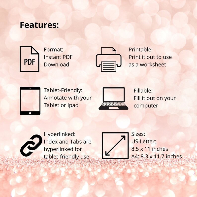 May include: Features of a printable PDF document: Instant PDF download, printable as a worksheet, tablet-friendly, fillable, hyperlinked index and tabs, and available in US-Letter (8.5 x 11 inches) and A4 (8.3 x 11.7 inches) sizes.