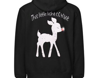 Rudolph Reindeer Full Zip Hoodie - 'This Little Light of Mine'