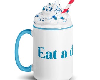 Eat a Dick Pam - Mug with Color Inside