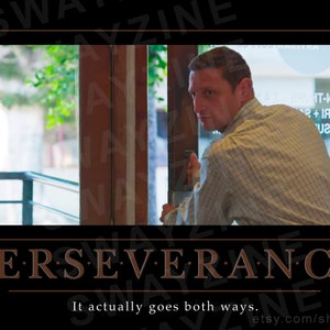 Perseverance - I Think You Must Leave Motivationsposter