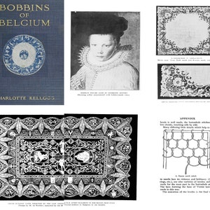 Bobbins of Belgium : a book of Belgian lace, lace-workers, lace-schools & lace-villages. Vintage Lace making Illustrated ebook, 1920, PDF
