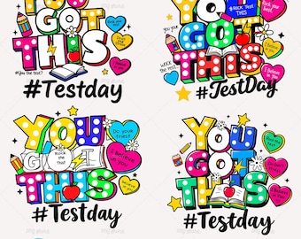 You Got This Test Day PNG Sublimation Bundle, Student Encouragement, Testing Motivation, Digital Download