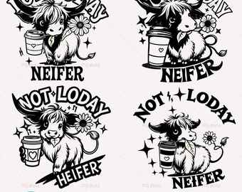 Not Today Heifer PNG Sublimation Bundle, Highland Cow, Funny Coffee Lover, Digital Download