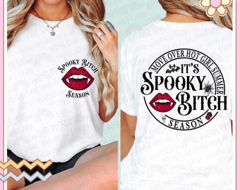 Move Over Hot Girl Summer it’s Spooky Bitch Season|Halloween|Digital Download|Sublimation|PNG|DTF|DTG