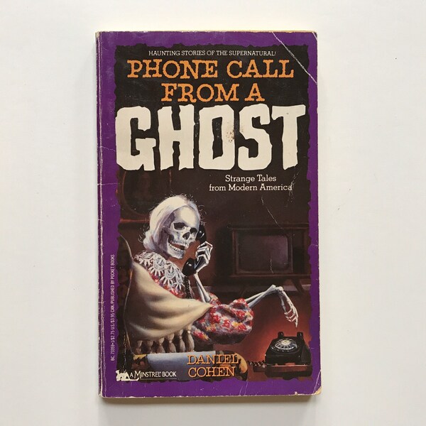 1990 Phone Call From a Ghost Paperback Book by Daniel Cohen / Kids Teens Reading / Strange Tales from Modern America Short Stories