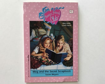 1995 Always Friends Club Paperback Book Meg and the Secret Scrapbook Book Kids Teens Reading Classic Susan Meyers Book 1