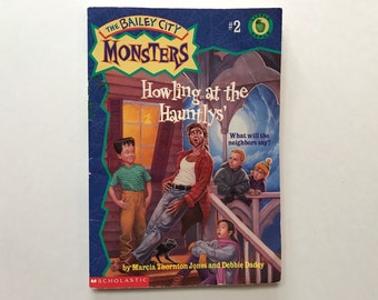 Bailey City Monsters #2 Howling at the Hauntlys Paperback Chapter Book