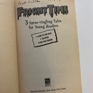 May include: A book cover with the title "FRIGHT TIME" in bold, black letters. The subtitle is "3 Spine-tingling Tales for Young Readers". The author's name is Scott Fadden. The book is 191 pages long.