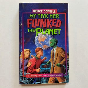 1992 My Teacher Flunked the Planet Bruce Coville Paperback Teens Young Adult Chapter Book Horror Sci Fi