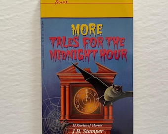 Scary Short Stories More Tales For The Midnight Hour Point Horror for Teens and Young Adults 1987