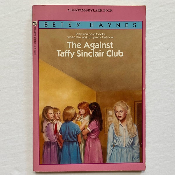 1980s Taffy Sinclair Paperback Chapter Book The Against Taffy Sinclair Club / Betsy Haynes / Kids Teens Reading