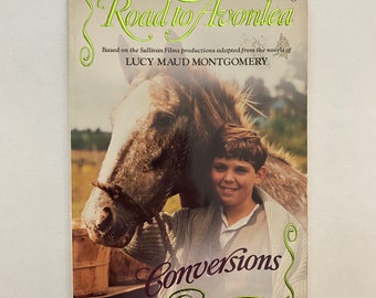 Road to Avonlea #6 Conversions Paperback Chapter by Lucy Maud Montgomery Cottage Core Canadian Classic