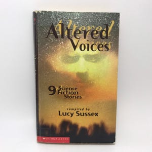 1999 Altered Voices Paperback Book / Science Fiction Stories / 90s Teens Young Adult Reading