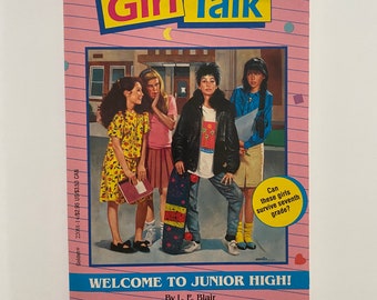 1990 Girl Talk #1 Welcome to Junior High Paperback Chapter Book by LE Blair