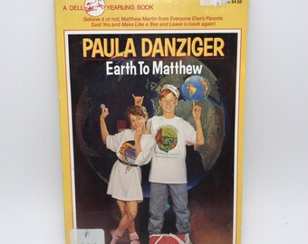 1992 Paula Danziger Earth to Matthew Paperback Chapter Book / 90s Kids Teens Reading / Dell Yearling