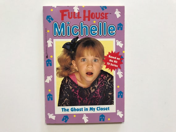 Full House Michelle the Ghost in My Closet Paperback Chapter 