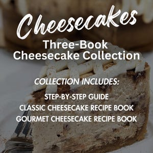 Cheesecakes, step by step guide, recipes, desserts, cheesecake recipes, cheesecake baking, cheesecake cook books, baking cheesecakes
