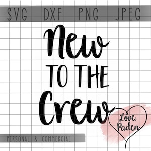 Neu im Crew | Baby-Body-Design| Neues Familiendesign| Baby-Design| Neu im Familiendesign| Digital Design | SVG, PNG, Dxf, JPEG