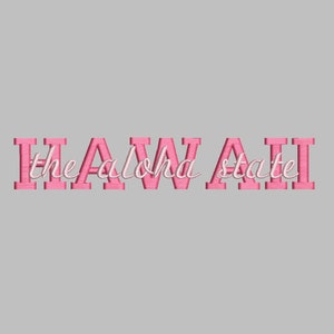 Hawaii the Aloha State Embroidery Design File - PES and DST