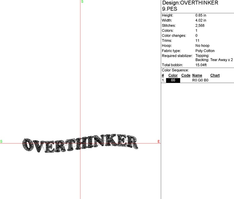 May include: Embroidery design for "OVERTHINKER" in black text. The design is 0.65 inches tall and 4.02 inches wide. It requires 1 color of thread and 2,568 stitches.