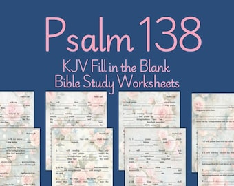 Psalm 138 Fill in the Blank Bible Study KJV Worksheets (Digital Download)