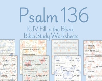 Psalm 136 Fill in the Blank Bible Study KJV Worksheets (Digital Download)