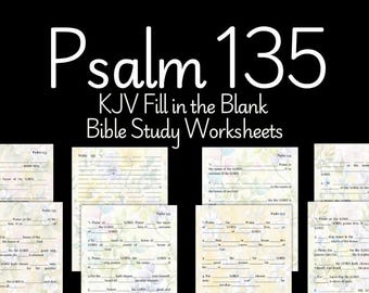 Psalm 135 Fill in the Blank Bible Study KJV Worksheets (Digital Download)