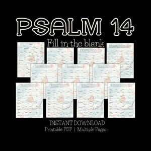 May include: Printable Psalm 14 fill-in-the-blank worksheet with a floral design. The worksheet has multiple pages and is an instant download.