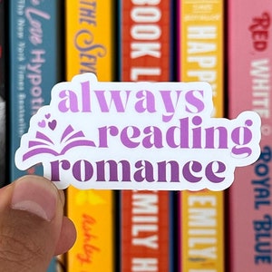 Always Reading Romance | Bookish Girly Romance Reader Sticker | Matte Book Sticker for Water Bottle, Laptop