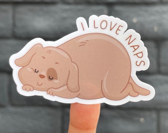 I Love Naps Sticker | Cute Sleepy Puppy Sticker | Adopt Don't Shop Sticker | Dog Stickers for Water Bottle
